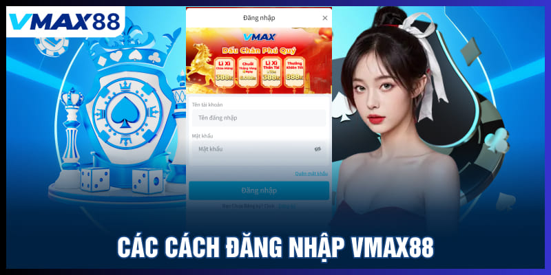Các cách đăng nhâp Vmax88